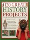 120 Great History Projects