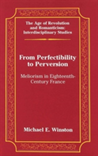 From Perfectibility to Perversion