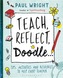 Teach, Reflect, Doodle...