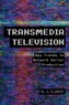 Transmedia Television
