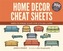 Home Decor Cheat Sheets