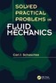 Solved Practical Problems in Fluid Mechanics