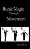 Runic Magic Through Movement