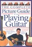 Complete Picture Guide to Playing Guitar (Small Format)