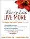Worry Less, Live More