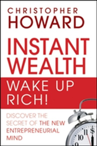 Instant Wealth Wake Up Rich!