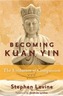 Becoming Kuan Yin