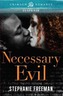 Necessary Evil