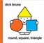 Round, Square, Triangle