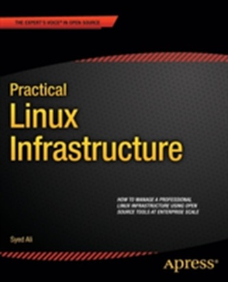Practical Linux Infrastructure