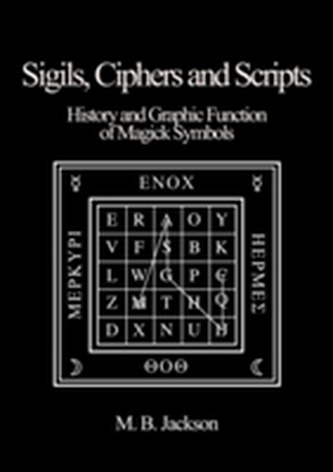 Sigils, Ciphers and Scripts