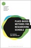 Place-Based Methods for Researching Schools