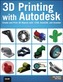 3D Printing with Autodesk