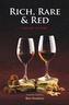Rich, Red & Rare