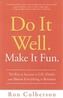 Do It Well. Make It Fun.