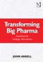 Transforming Big Pharma