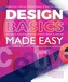 Design Basics Made Easy