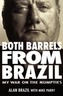 Both Barrels from Brazil
