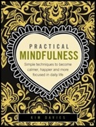 Practical Mindfulness