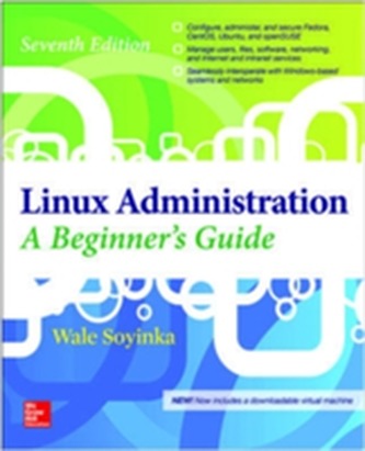 Linux Administration: A Beginner's Guide, Seventh Edition
