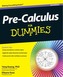 Pre-Calculus For Dummies