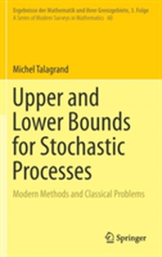 Upper and Lower Bounds for Stochastic Processes
