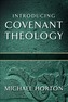 Introducing Covenant Theology