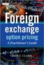 Foreign Exchange Option Pricing - a Practitioner'sguide