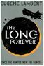 The Long Forever