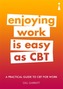 Introducing Cognitive Behavioural Therapy (CBT) for Work