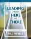 Leading from Here to There Study Guide