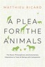 A Plea For The Animals, A
