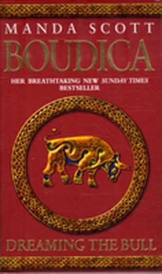Boudica: Dreaming The Bull