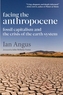 Facing the Anthropocene