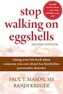 Stop Walking On Eggshells