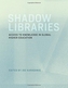 Shadow Libraries
