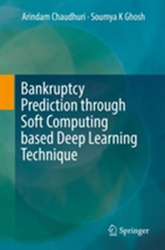 Bankruptcy Prediction through Soft Computing based Deep Learning Technique