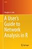 A User's Guide to Network Analysis in R