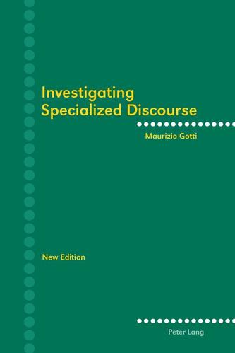 Investigating Specialized Discourse