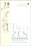 Two Zen Classics