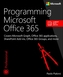 Programming Microsoft Office 365 (includes Current Book Service)