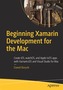 Beginning Xamarin Development for the Mac