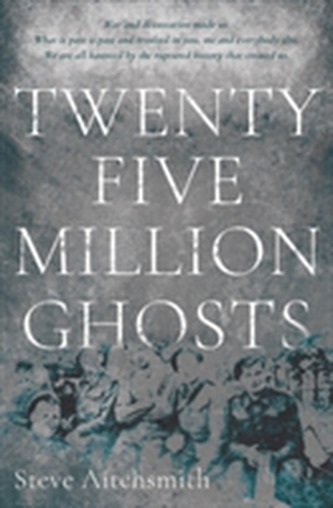 Twenty Five Million Ghosts