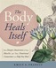 The Body Heals Itself