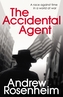 The Accidental Agent
