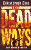 The Dead Ways