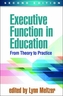 Executive Function in Education, Second Edition