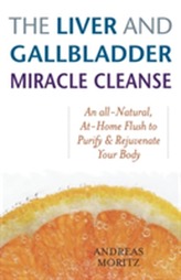 The Liver and Gallbladder Miracle Cleanse