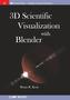 3D Scientific Visualization with Blender