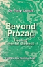 Beyond Prozac